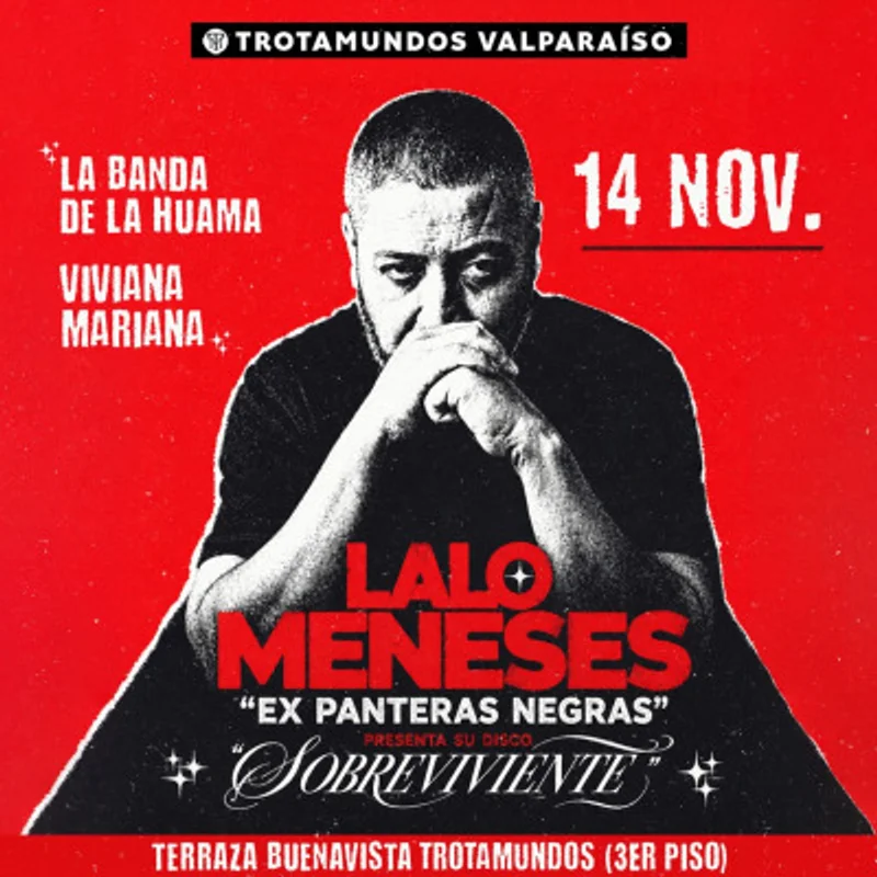 Lalo Meneses Presenta Sobreviviente en Trotamundos Valparaiso Buenavista
