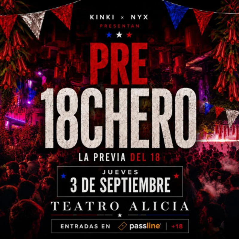 🇨🇱 Pre Fiestas Patrias 🇨🇱 - Teatro Alicia / Kinki / Nyx