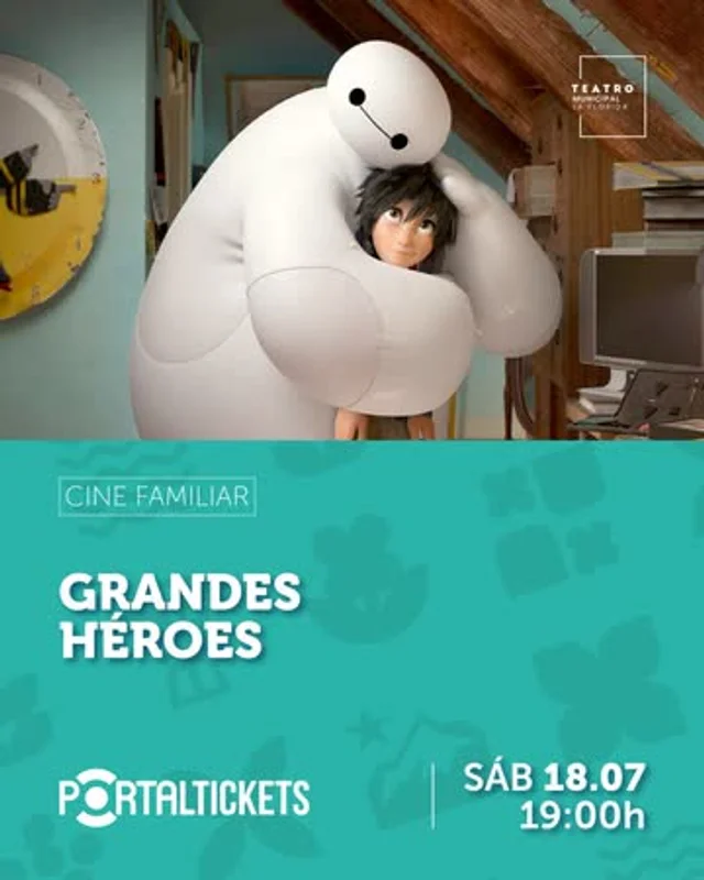 Cine Familiar: Grandes Héroes - 18 De Julio En Teatro Municipal De La Florida