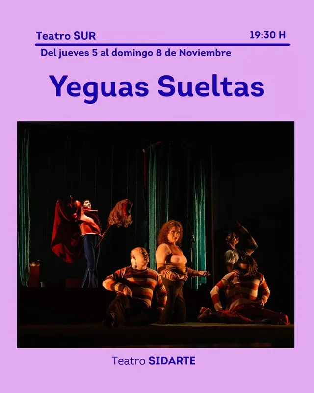 Yeguas Sueltas - Cia. Teatro Sur