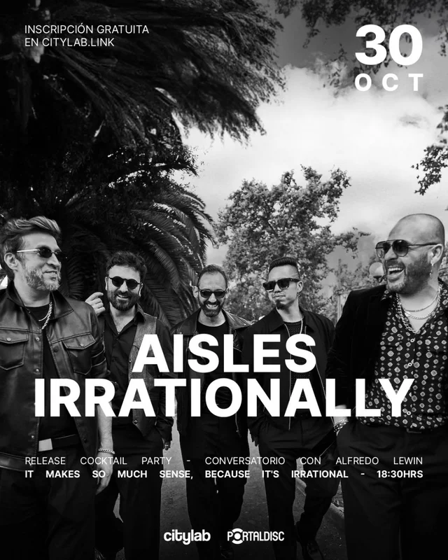 Aisles Presenta Irrationally En Citylab, Gam