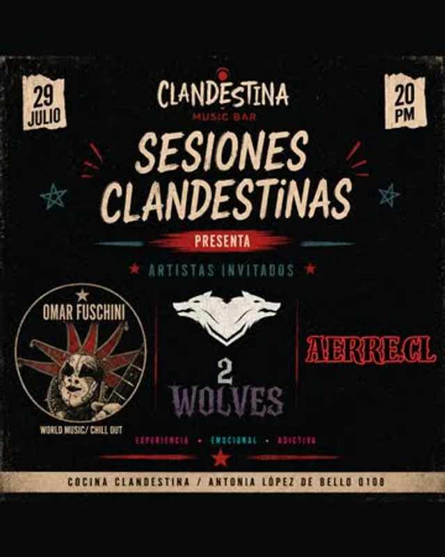 Sesiones Clandestinas Presenta: Omar Fuschini + 2 Wolves + Aerre Cl ⚡