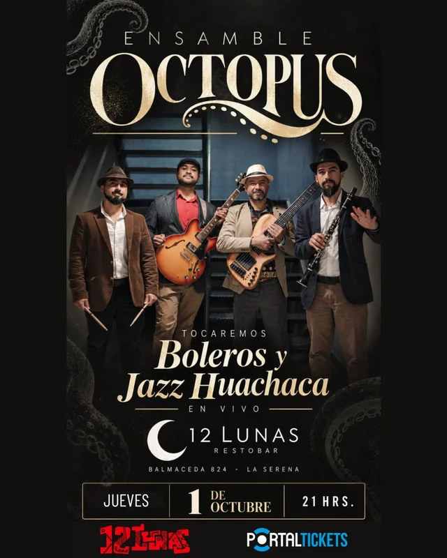 Ensamble Octopus: Boleros + Jazz Huachaca En 12 Lunas Restobar, La Serena