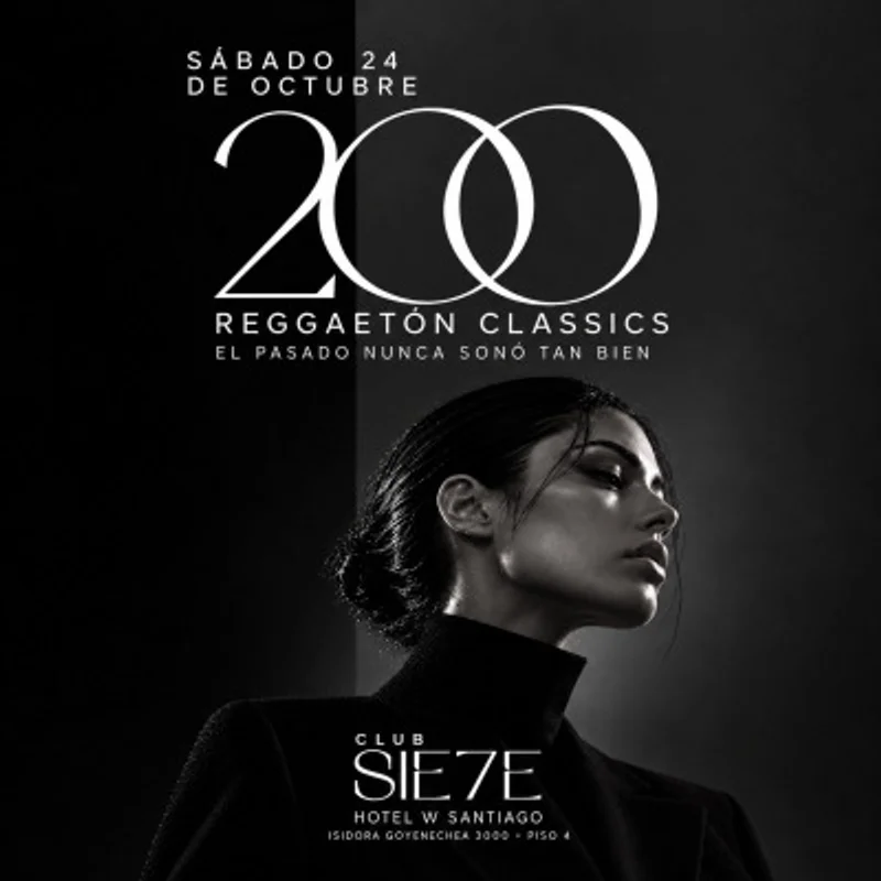200 - Reggaetón Classics - Hotel W - Sábado 24