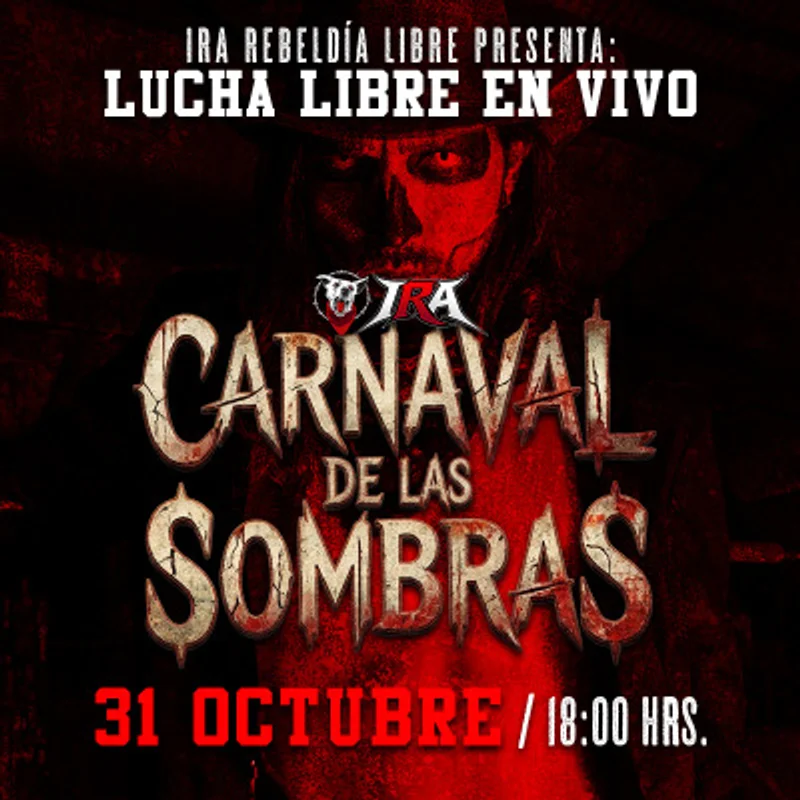 LUCHA LIBRE EN VIVO- Ira Rebeldía Libre: Carnaval de las Sombras