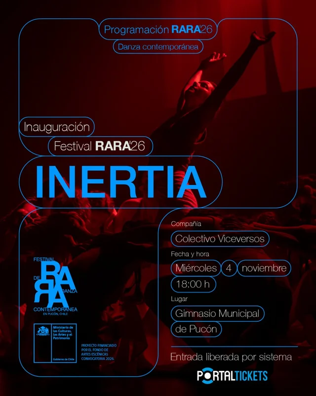 Festival Rara Pucón - Obra Inertia, Función Inaugural En Gimnasio Municipal De Pucón - 4 De Noviembre