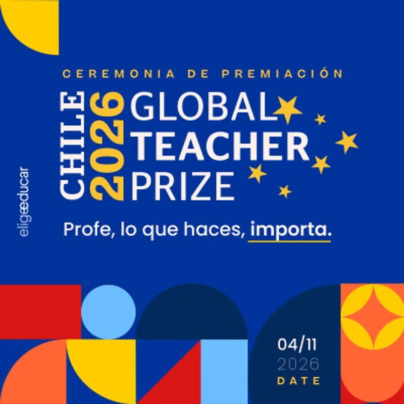 Ceremonia de Premiación Global Teacher Prize Chile 2026