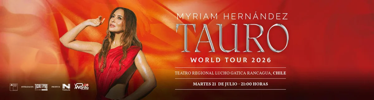 Myriam Hernandez Tauro Tour - Rancagua