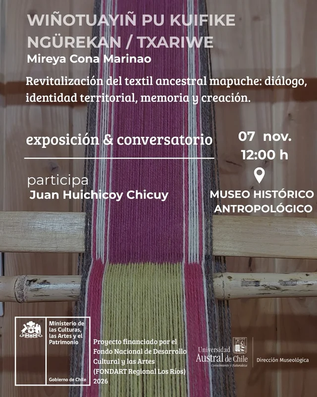 “Wiñotuayiñ pu kuifike ngürekan / Txariwe”, exposición de la cultora tradicional mapuche Mireya Cona Marinao