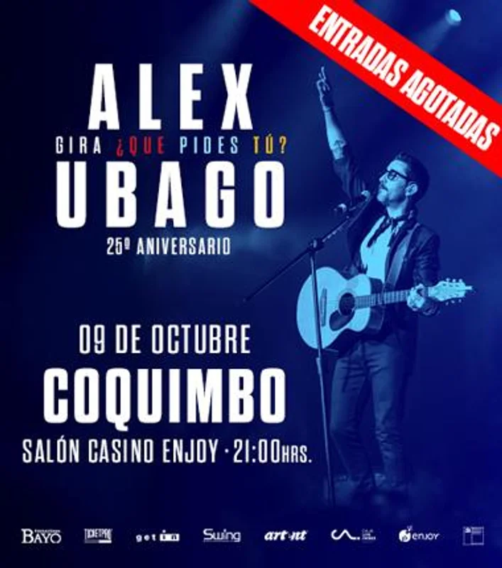 Alex Ubago Gira 25 Años ¿Qué Pides Tú? Tour Chile - Coquimbo