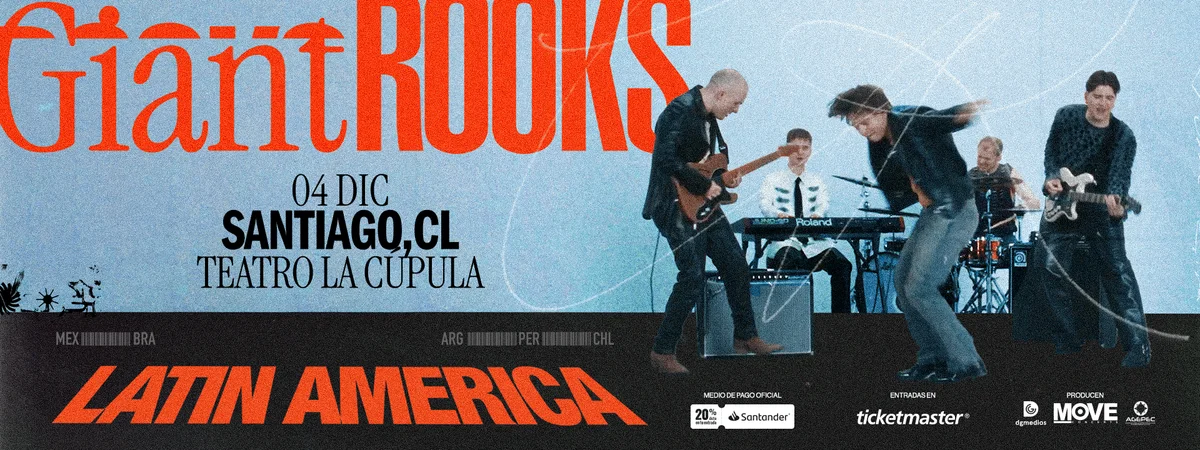 Giant Rooks - Teatro La Cúpula