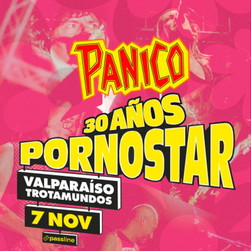 Panico 30 Años Pornostar en Valparaíso - Trotamundos