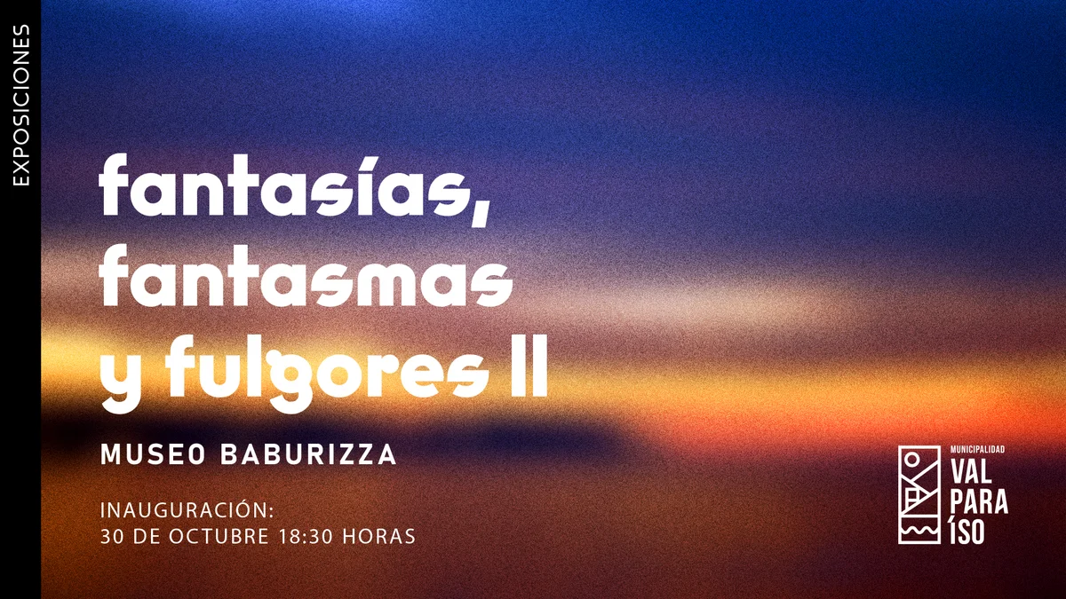 Inauguración “fantasías, fantasmas y fulgores” II