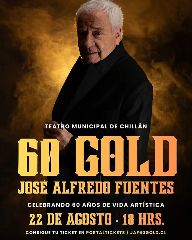 José Alfredo Fuentes 60 Gold En Teatro Municipal De Chillán