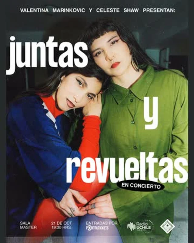 Celeste Shaw Y Valentina Marinkovic Presentan: Juntas Y Revueltas