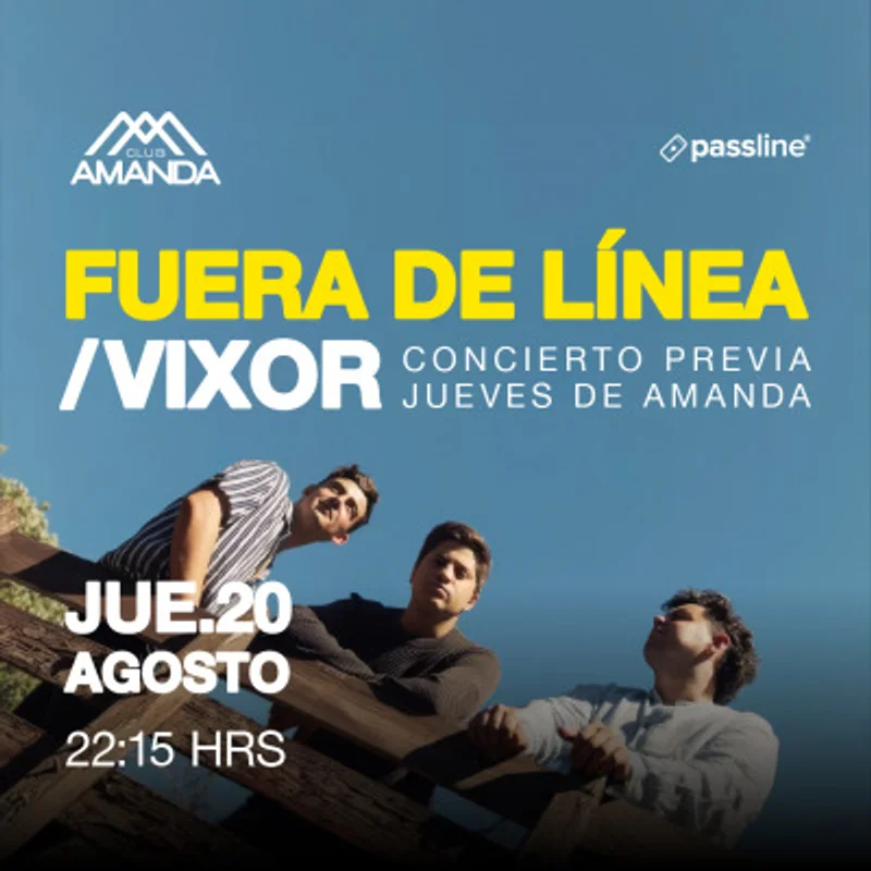 Fuera de Línea + Vixor | Jueves de Amanda | Club Amanda