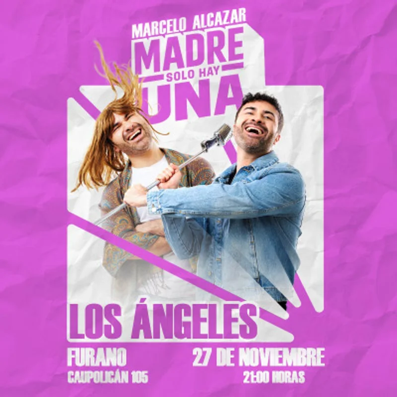 Marcelo Alcazar- Madre solo hay una - Los Angeles