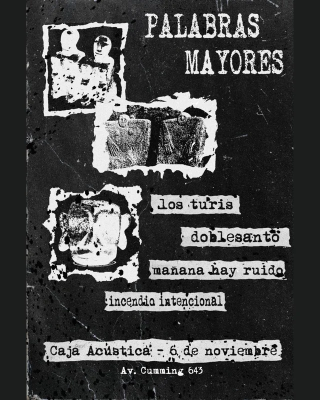 Palabras Mayores: Doblesanto + Los Turis + Incendio Intencional + Mañana Hay Ruido En Cajacústica