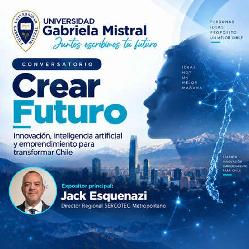 Crear Futuro: Innovación, inteligencia artificial y emprendimiento para transformar chile