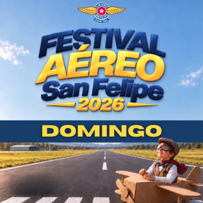 Festival Aéreo San Felipe 2026 - Día domingo