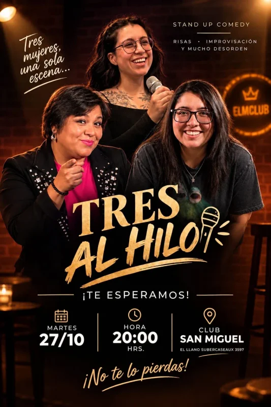 Tres Al Hilo En El Club De San Miguel 27 De Octubre 20:00 Hrs