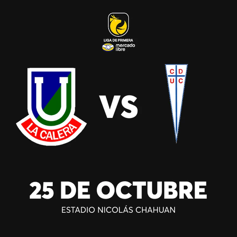 Unión La Calera vs Universidad Católica - Liga de Primera Mercado Libre