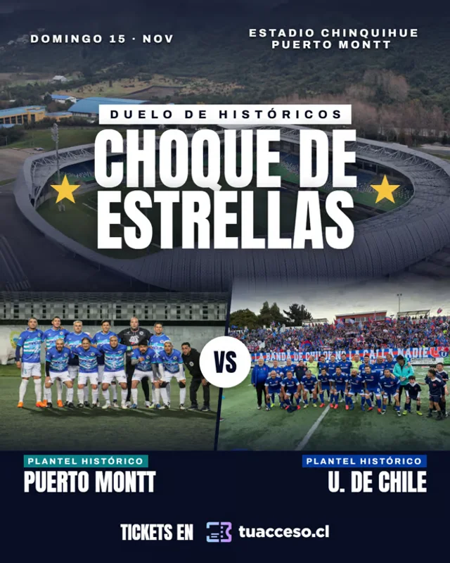 Choque de Estrellas - U. de Chile vs Deportes Puerto Montt