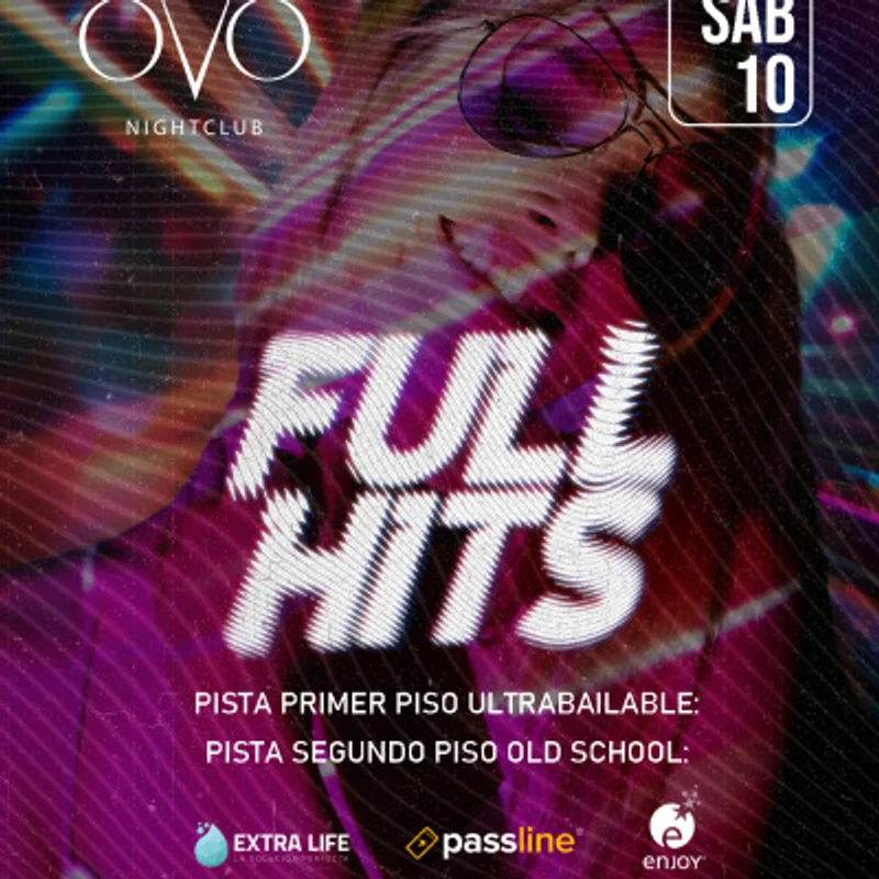 FULL HITS ★SABADO 10 DE OCTUBRE ★ OVO Nightclub