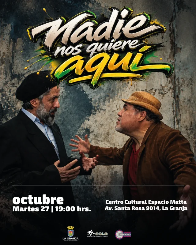 Nadie nos quiere aquí – Teatro CIA. Teatro la Tirana