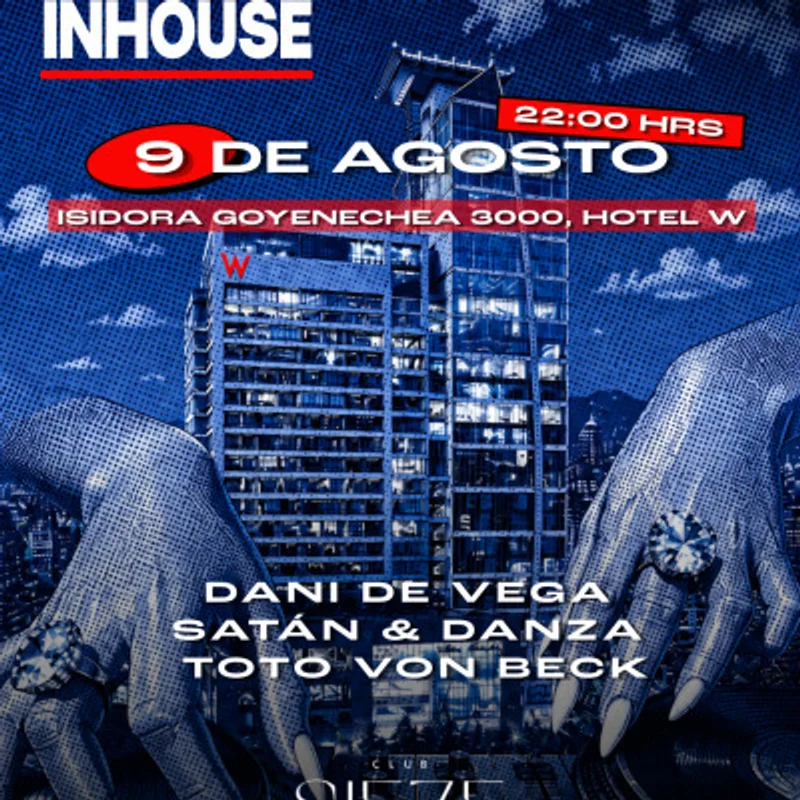 INHOUSE ★ DOMINGO 09 AGOSTO ★ Club Siete - Piso 4 Hotel W