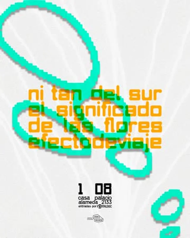 Ni Tan Del Sur, El Significado De Las Flores Y Efectodeviaje En Casa Palacio