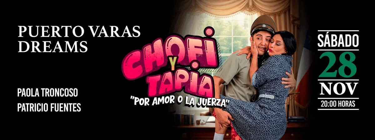 Chofi y Tapia - Dreams Puerto Varas