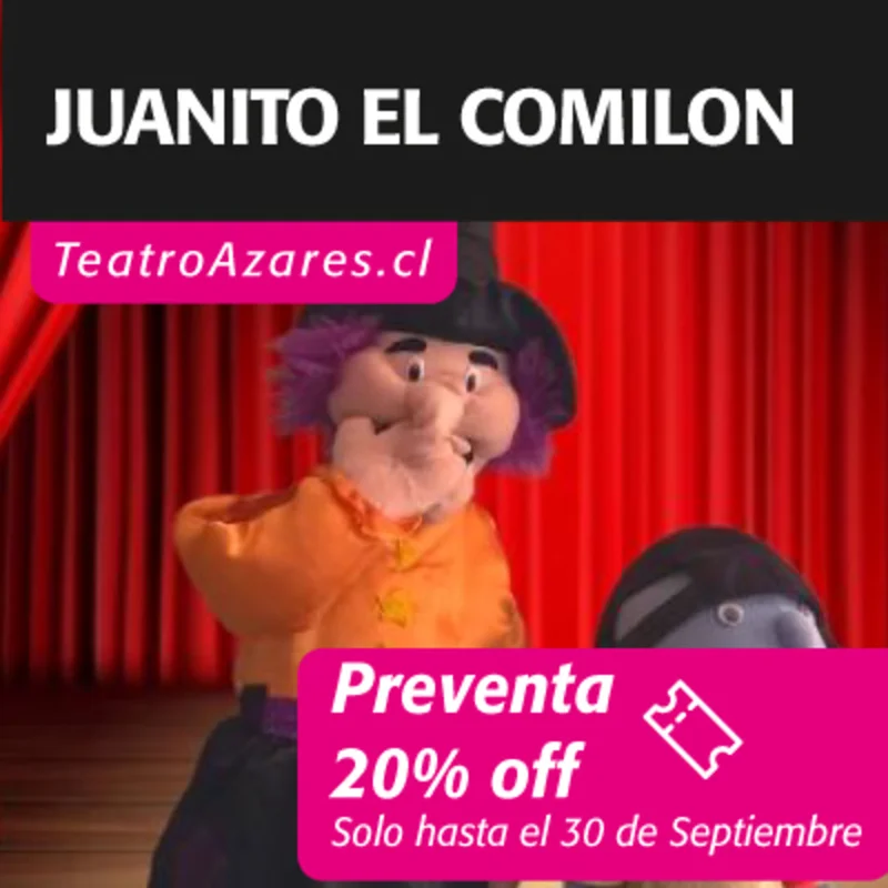 Juanito El Comilon- Ciclo De Títeres Para La Familia 2026