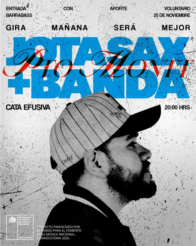 Jota Sax + Banda Con Cata Efusiva – Gira Mañana Será Mejor En Barrabass, Puerto Montt (Entrada Liberada)