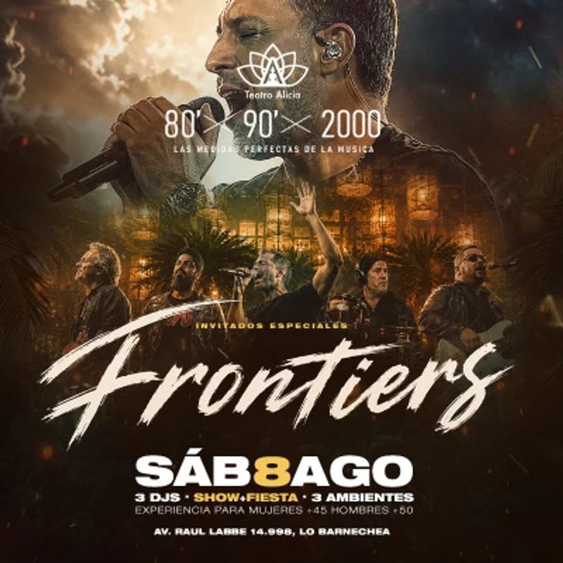 Frontiers en Teatro Alicia · Show y Fiesta 80x90x2000