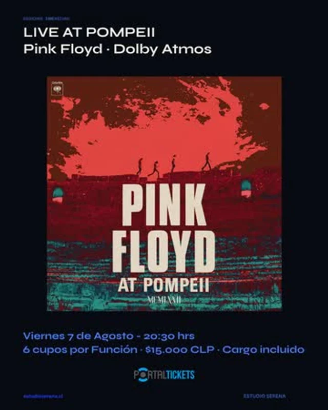 Escuchas Inmersivas En Estudio Serena - Live At Pompeii De Pink Floyd - Viernes 7 De Agosto