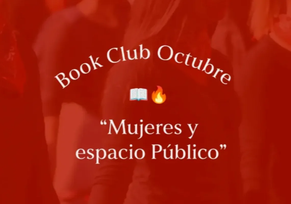 Book Club Octubre: "Mujeres y espacio Público"