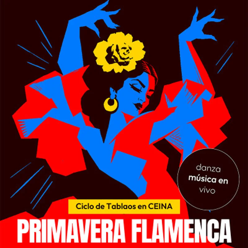 Ciclo de Tablaos en CEINA: Primavera Flamenca