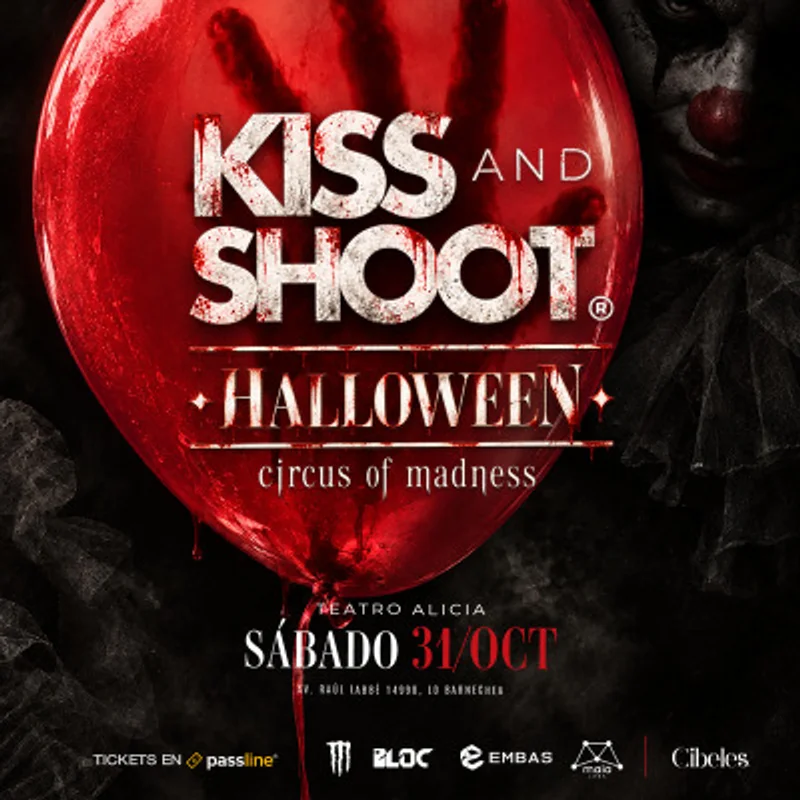 ★ KISS & SHOOT presenta: #Halloween | Teatro Alicia ★ Sábado 31 Circus Of Madness ★