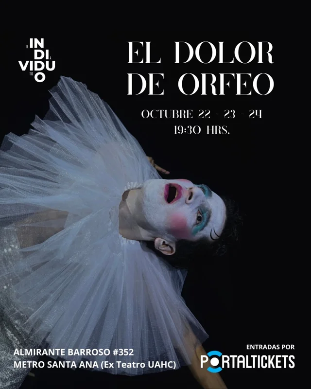 El Dolor De Orfeo - Teatro Individuo | Octubre 22 • 23 • 24 | 19:30 Hrs.