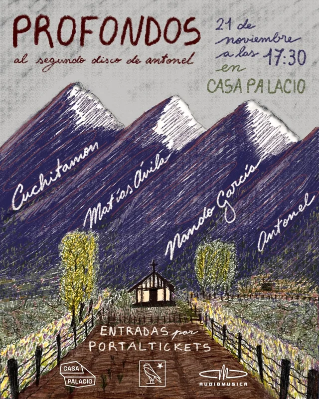 Antonel + Matías Ávila + Nando García + Cuchitamon: Profondos En Casa Palacio