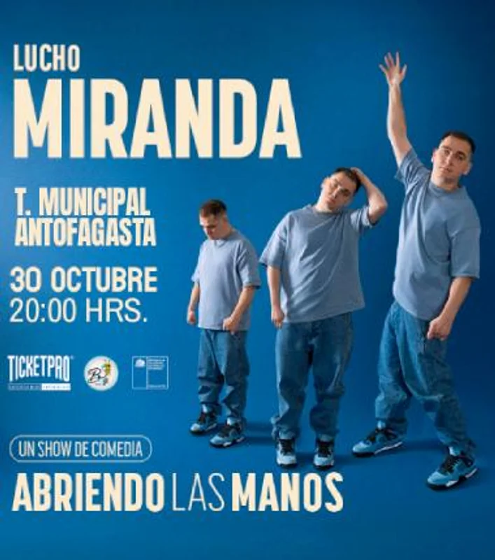 Lucho Miranda Abriendo Las Manos - Antofagasta