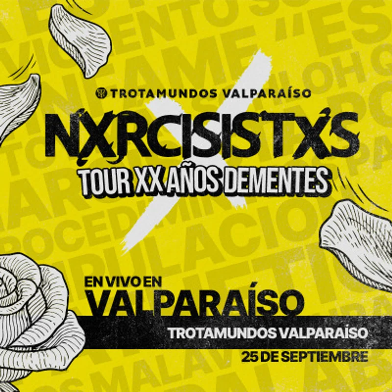Nxrcisistxs Tour XX Años Dementes