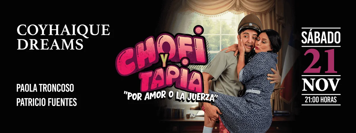 Chofi y Tapia - Dreams Coyhaique