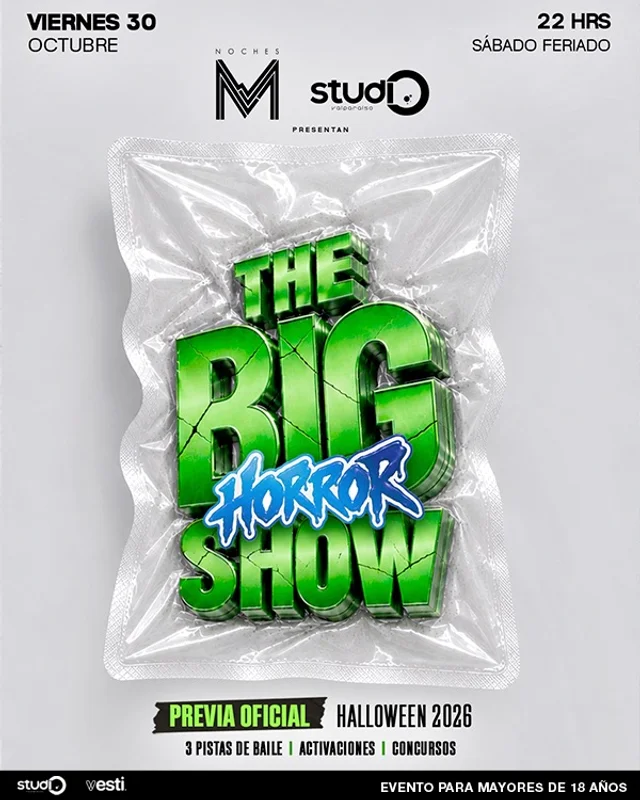 NOCHES M ® y STUDIO VALPARAISO presentan THE BIG HORROR SHOW 🎃💀 Previa Oficial Halloween | VIERNES 30 OCTUBRE 2026 (Sábado Feriado).