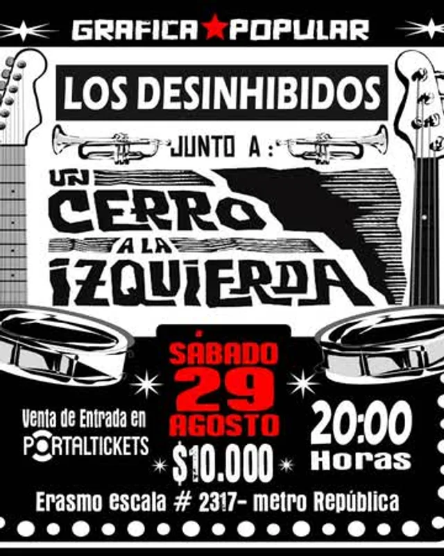 Los Deshinibidos + Un Cerro A La Izquierda En Gráfica Popular