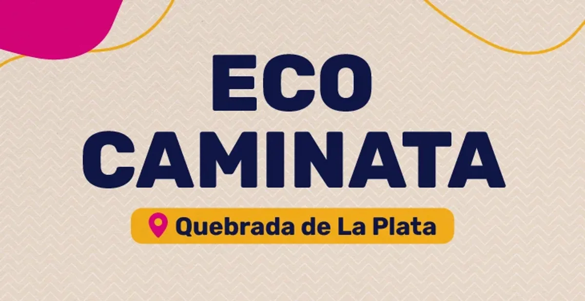Día de los Cerros - Eco caminata Quebrada de la Plata 7K