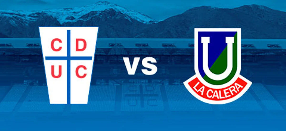 Universidad Católica vs. Unión La Calera - Copa Chile Coca-Cola Zero Azúcar - Octavos de Final Vuelta
