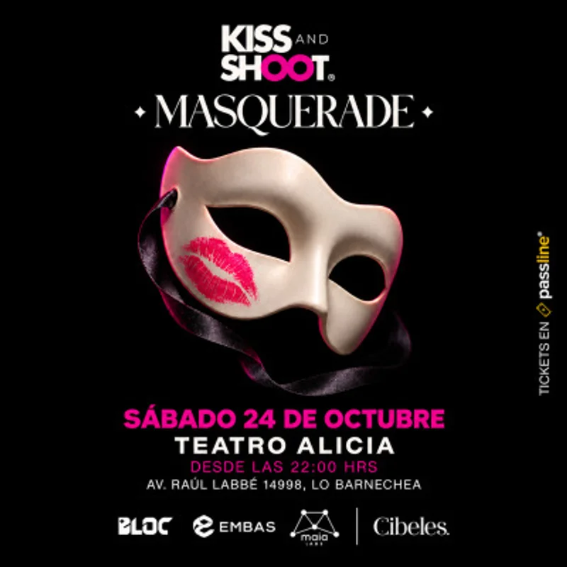 ★ KISS & SHOOT presenta: #Masquerade | Teatro Alicia ★ Sábado 24 Octubre ★