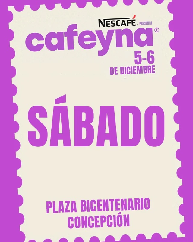 Sábado 5 de Diciembre - Cafeyna Festival Concepción